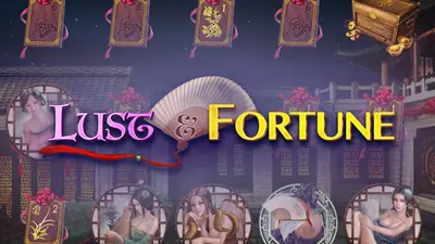 lust and fortune